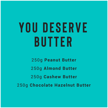 You Deserve Butter-Subscription Box-The Roasted Nut Inc.